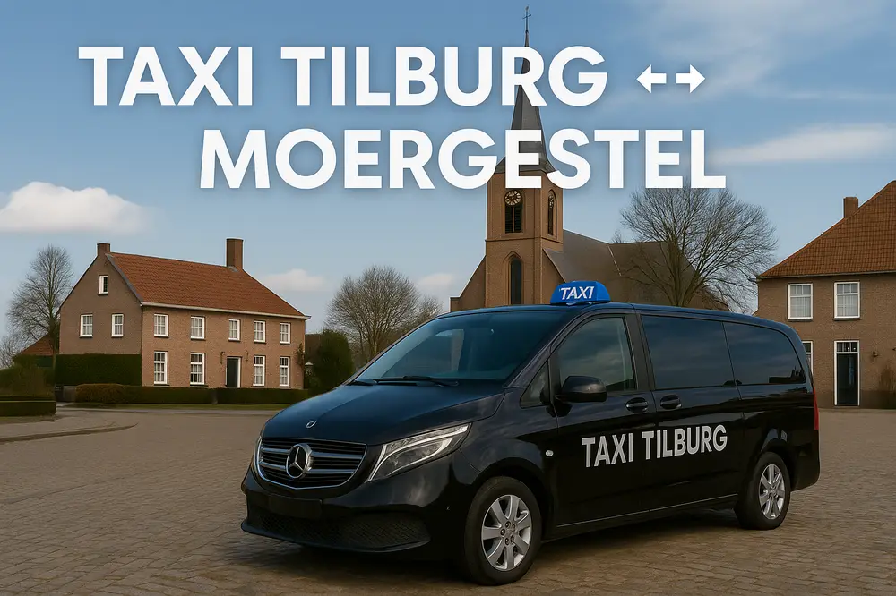 Taxi Tilburg rijdt van en naar Moergestel